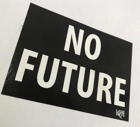 NO FUTURE