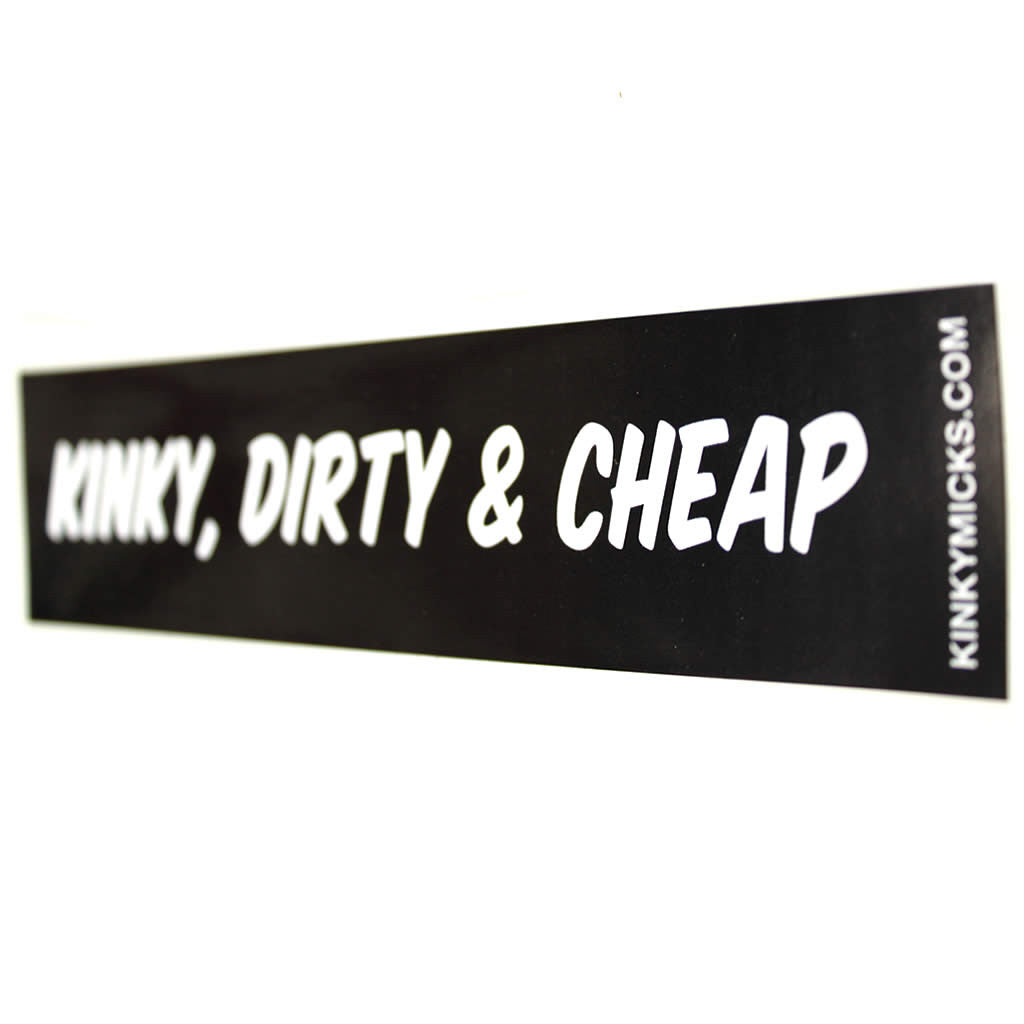 Kinky Dirty Cheap