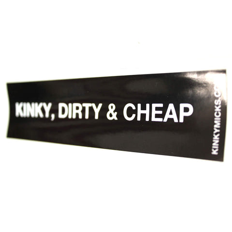 Kinky Dirty Cheap 7