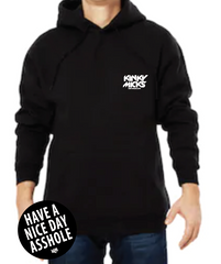 HAVE A NICE DAY A**HOLE Hoodie + FREE STICKER
