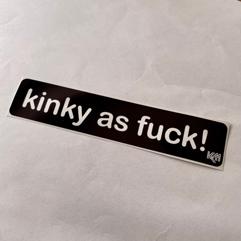 Kinky as f*ck
