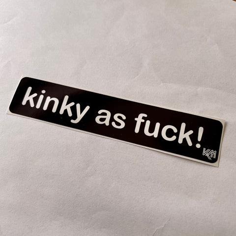 Kinky as f*ck